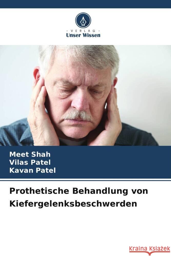 Prothetische Behandlung von Kiefergelenksbeschwerden Meet Shah Vilas Patel Kavan Patel 9786207314218