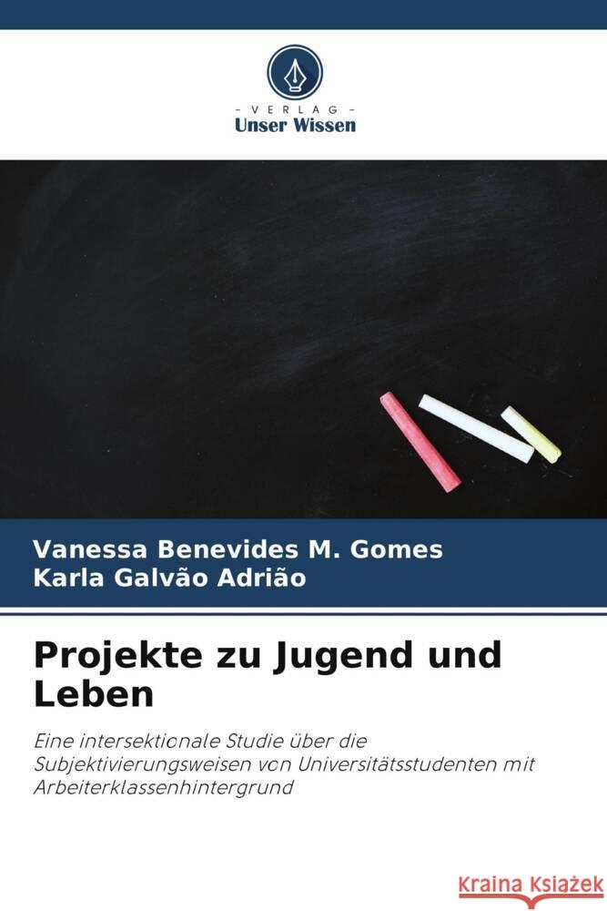 Projekte zu Jugend und Leben Vanessa Benevide Karla Galv? 9786207314867