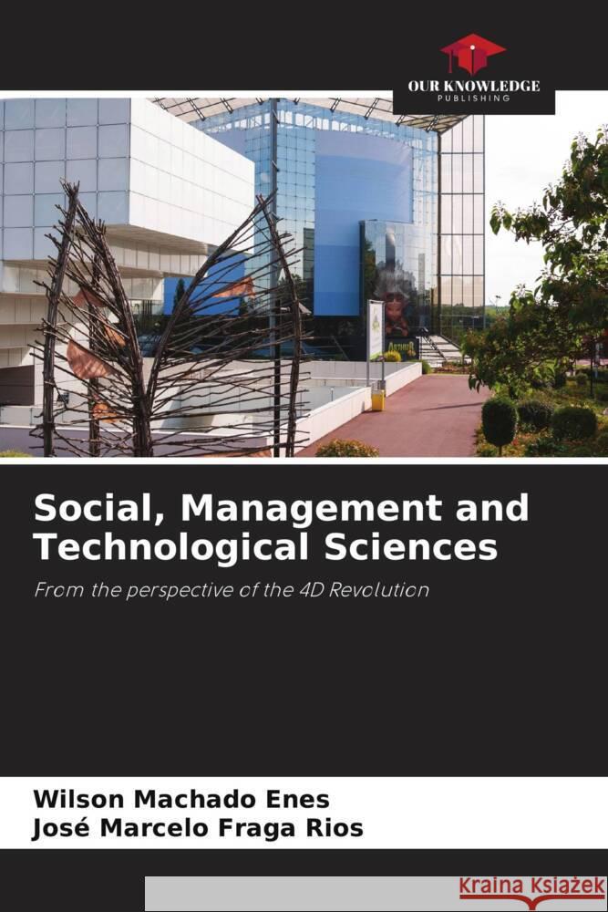 Social, Management and Technological Sciences Wilson Machad Jos? Marcel 9786207315499