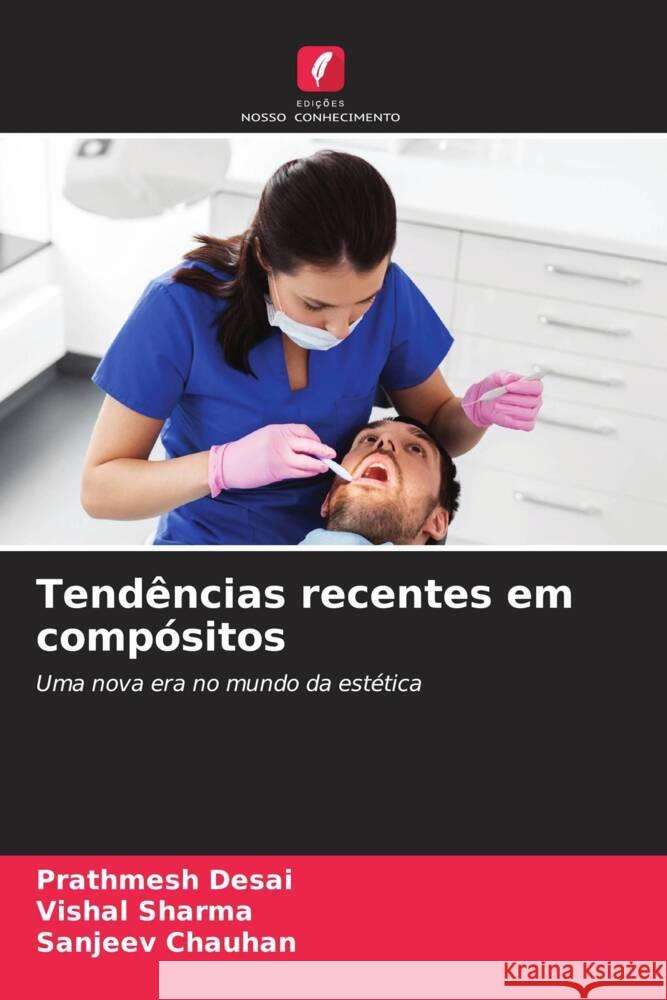 Tend?ncias recentes em comp?sitos Prathmesh Desai Vishal Sharma Sanjeev Chauhan 9786207317431 Edicoes Nosso Conhecimento