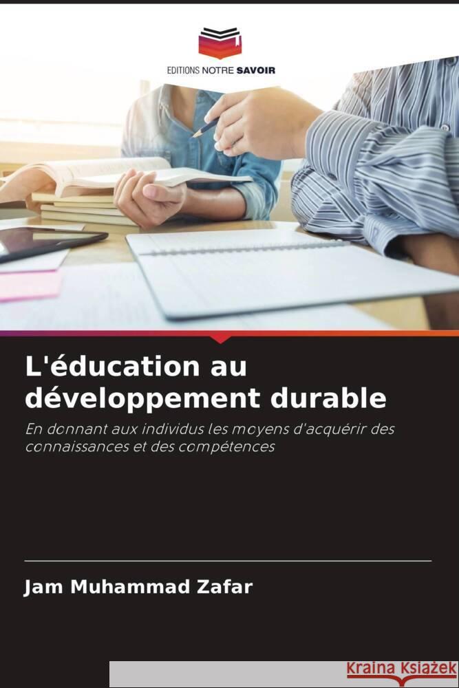 L'?ducation au d?veloppement durable Jam Muhammad Zafar 9786207319503