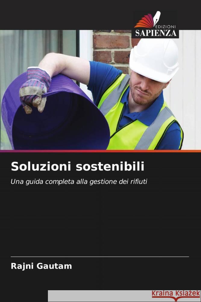 Soluzioni sostenibili Rajni Gautam 9786207320363 Edizioni Sapienza
