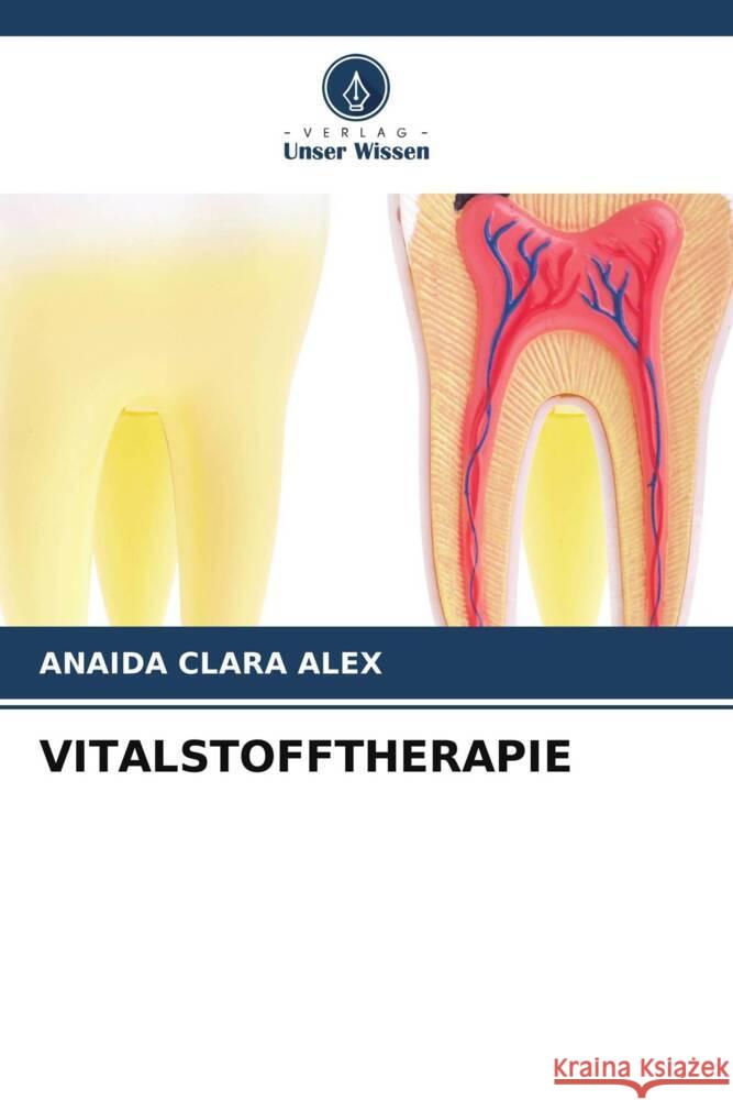 Vitalstofftherapie Anaida Clara Alex 9786207320615 Verlag Unser Wissen