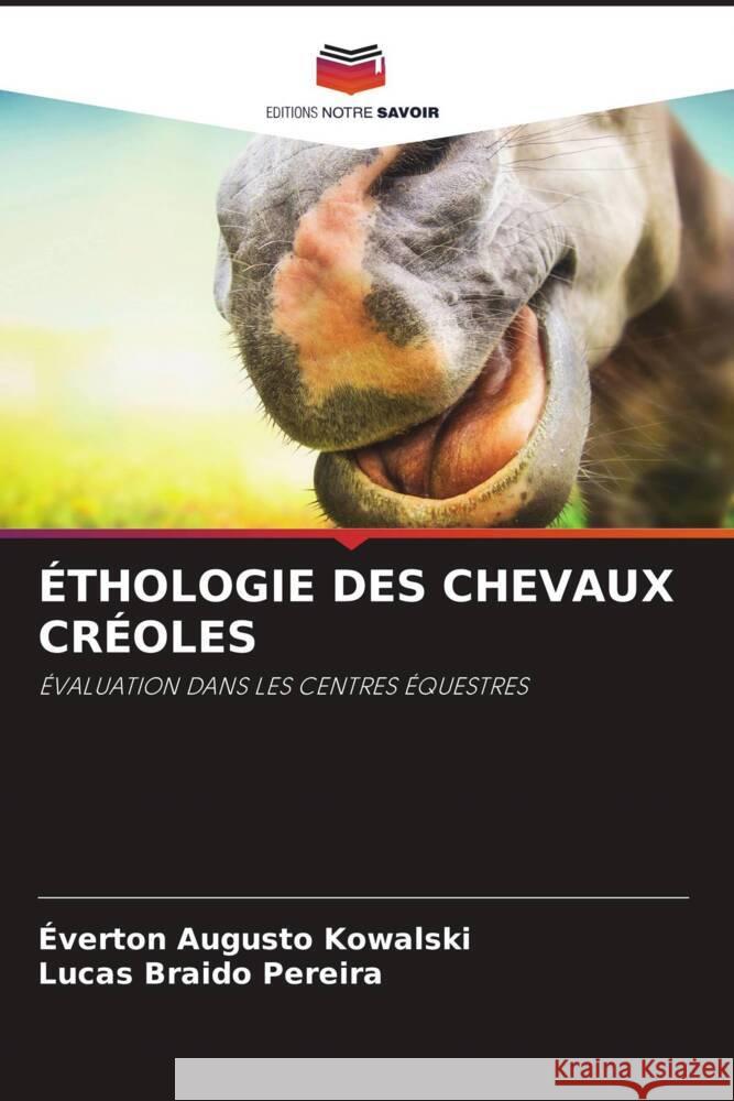 ?thologie Des Chevaux Cr?oles ?verton Augusto Kowalski Lucas Braido Pereira 9786207329939