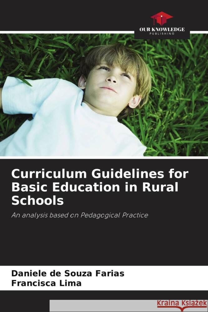 Curriculum Guidelines for Basic Education in Rural Schools Daniele de Souza Farias Francisca Lima 9786207330393