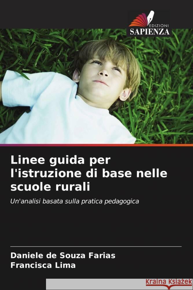 Linee guida per l'istruzione di base nelle scuole rurali Daniele de Souza Farias Francisca Lima 9786207330423