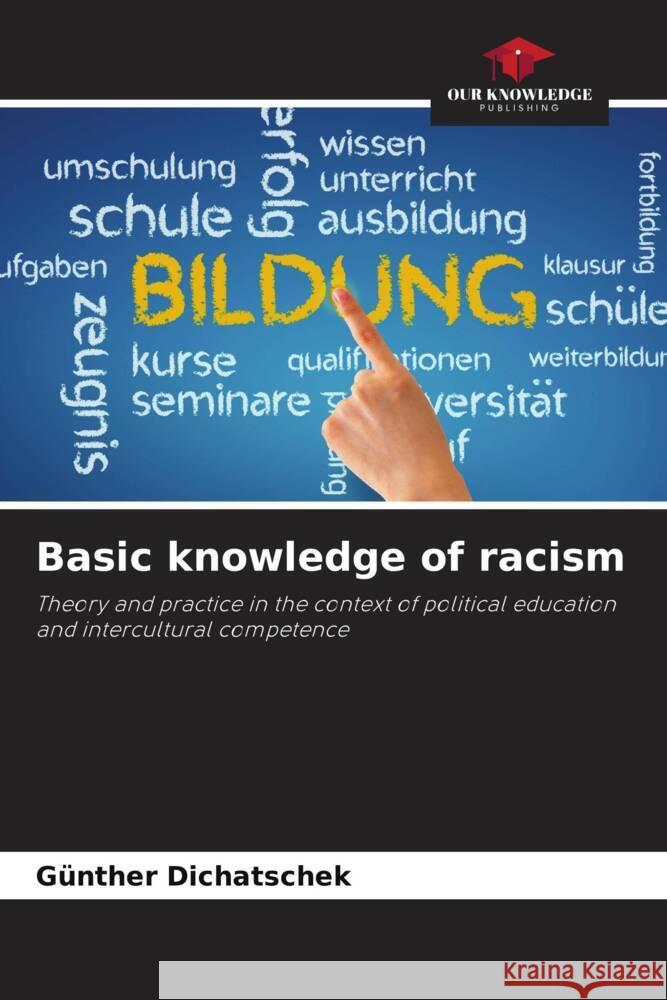 Basic knowledge of racism G?nther Dichatschek 9786207334827 Our Knowledge Publishing