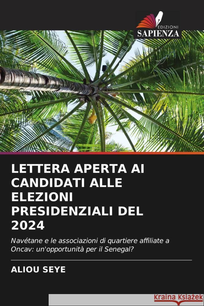 Lettera Aperta AI Candidati Alle Elezioni Presidenziali del 2024 Aliou Seye 9786207334919