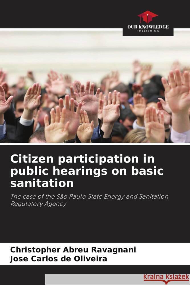 Citizen participation in public hearings on basic sanitation Christopher Abre Jos? Carlos d 9786207334957 Our Knowledge Publishing