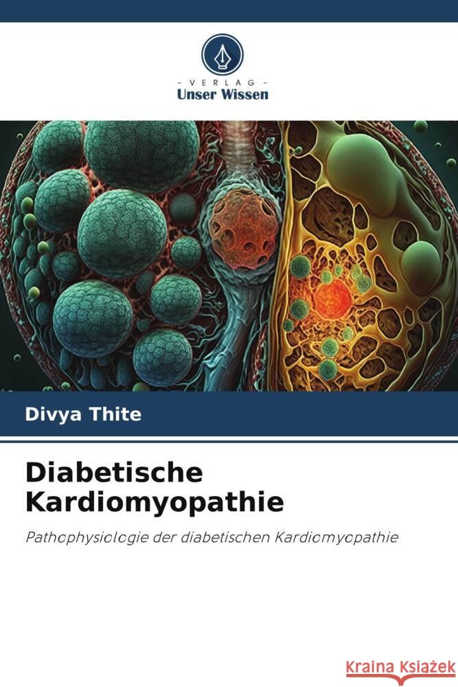 Diabetische Kardiomyopathie Divya Thite 9786207336500