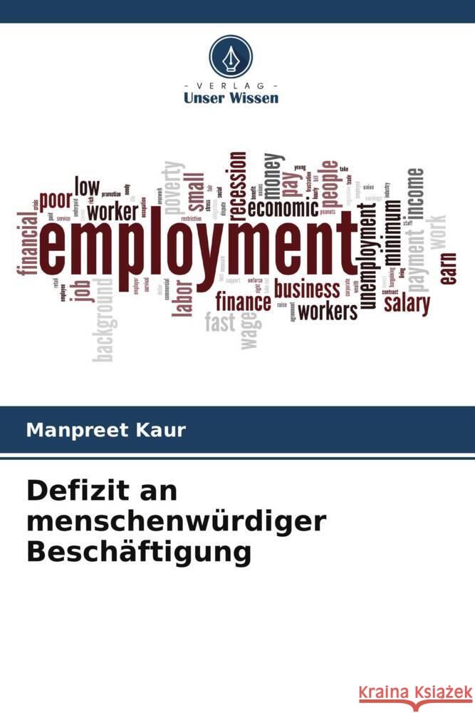 Defizit an menschenw?rdiger Besch?ftigung Manpreet Kaur 9786207336791