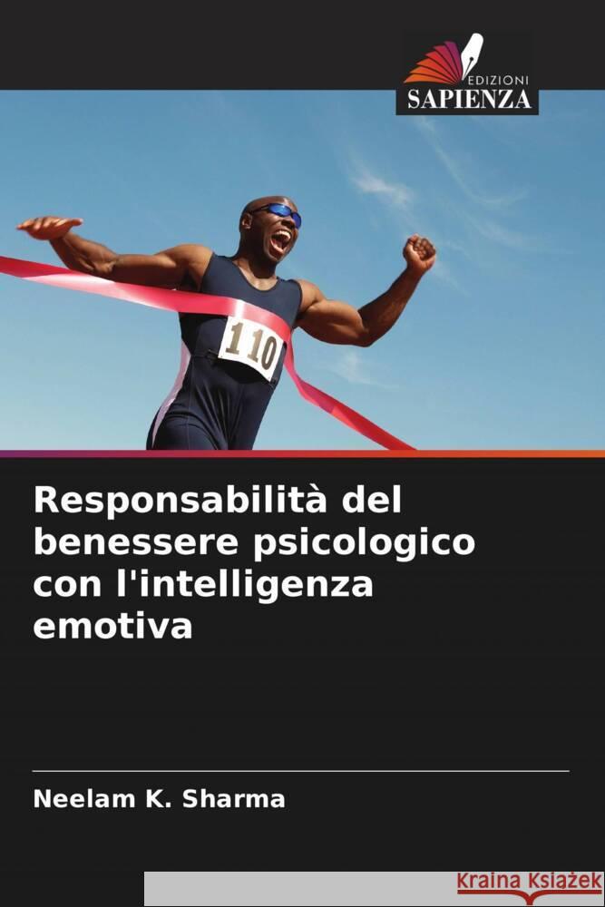 Responsabilit? del benessere psicologico con l'intelligenza emotiva Neelam K. Sharma 9786207337170