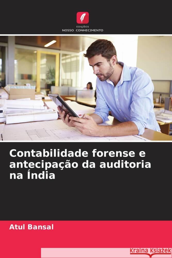 Contabilidade forense e antecipa??o da auditoria na ?ndia Atul Bansal 9786207337644 Edicoes Nosso Conhecimento