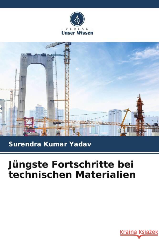 J?ngste Fortschritte bei technischen Materialien Surendra Kumar Yadav 9786207338887