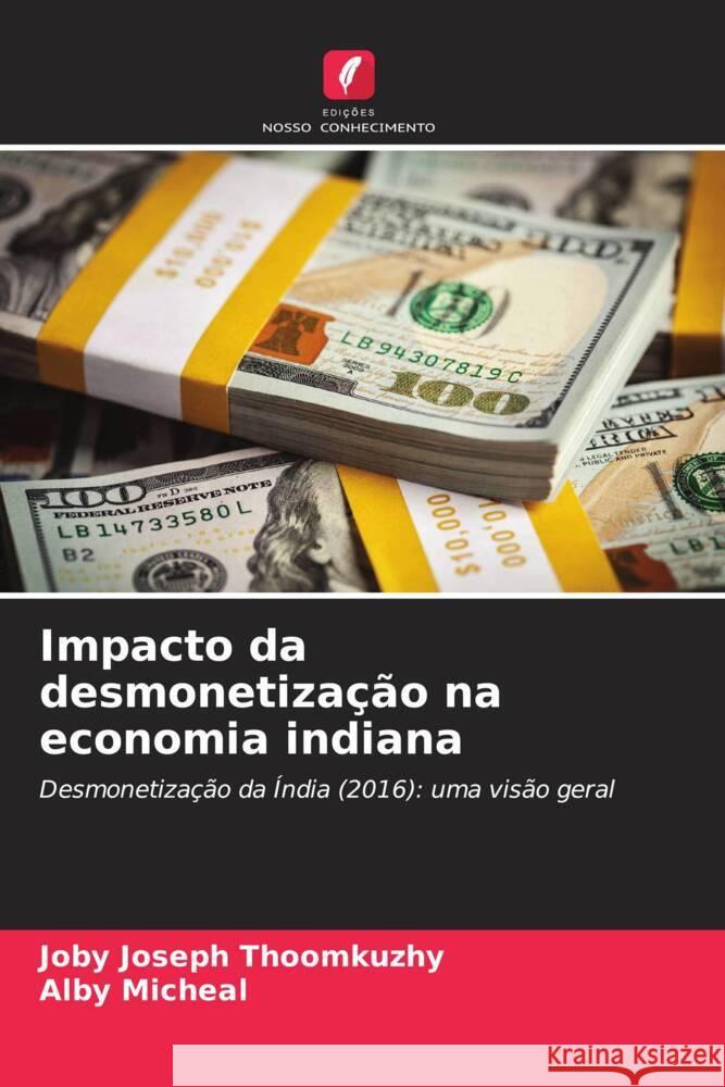 Impacto da desmonetiza??o na economia indiana Joby Josep Alby Micheal 9786207339266