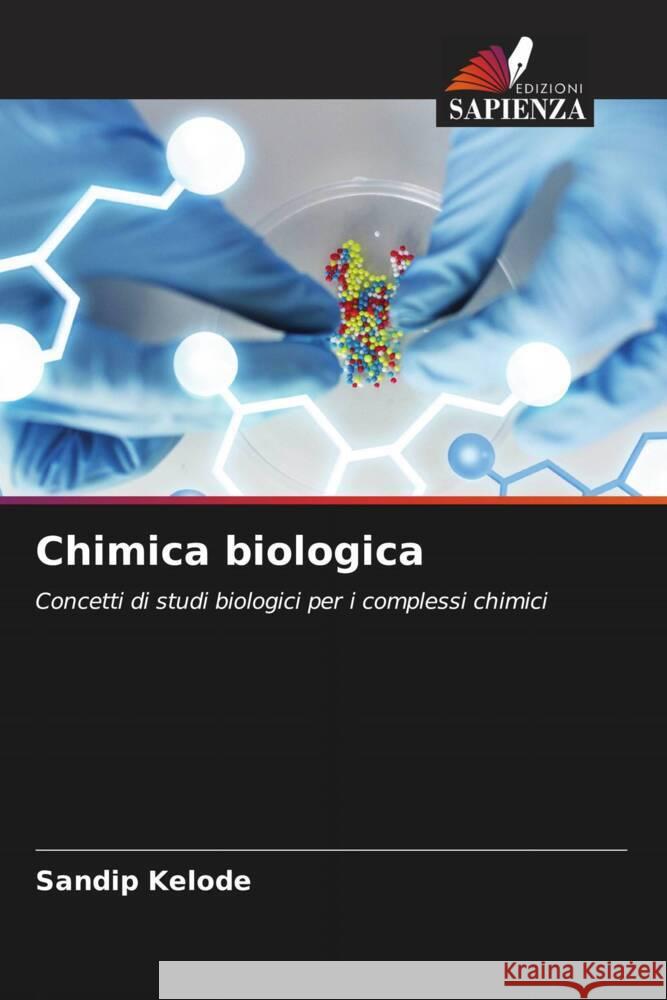 Chimica biologica Sandip Kelode 9786207340316