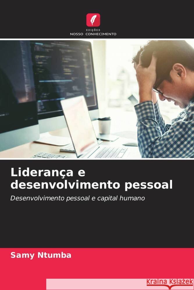 Lideran?a e desenvolvimento pessoal Samy Ntumba 9786207340576