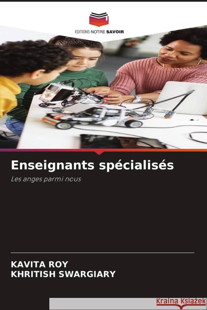 Enseignants sp?cialis?s Kavita Roy Khritish Swargiary 9786207341108 Editions Notre Savoir