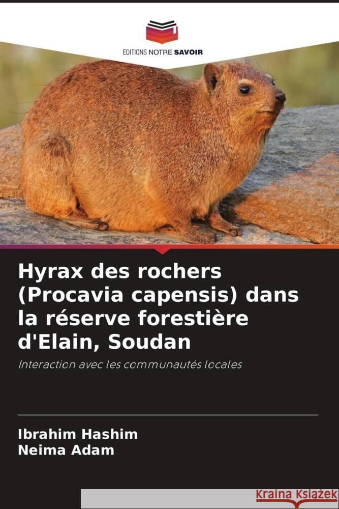 Hyrax des rochers (Procavia capensis) dans la r?serve foresti?re d'Elain, Soudan Ibrahim Hashim Neima Adam 9786207342013