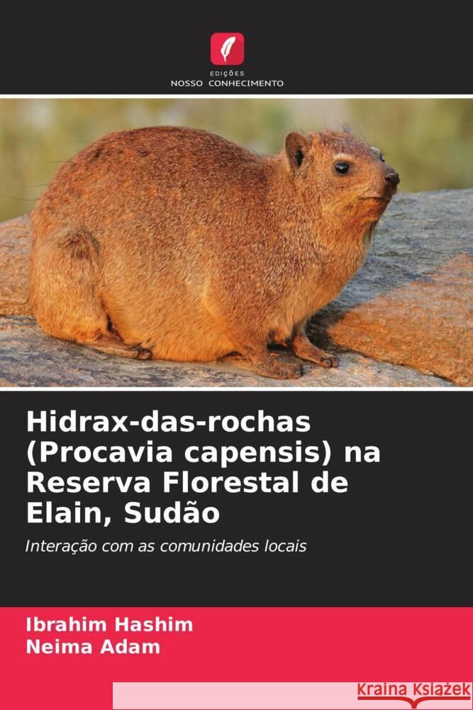 Hidrax-das-rochas (Procavia capensis) na Reserva Florestal de Elain, Sud?o Ibrahim Hashim Neima Adam 9786207342037