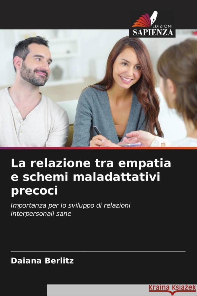 La relazione tra empatia e schemi maladattativi precoci Daiana Berlitz 9786207342525