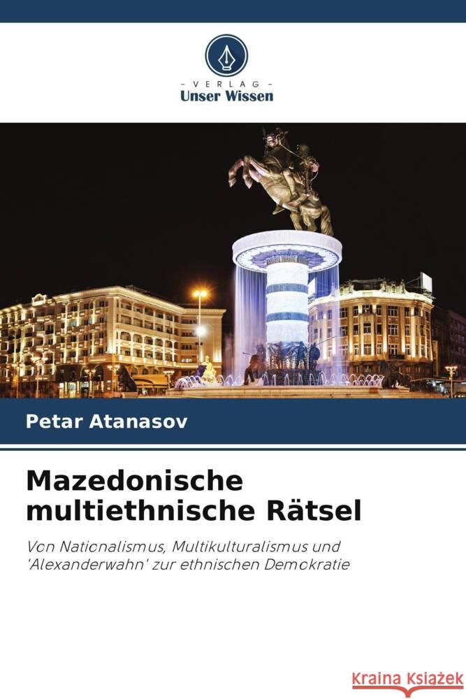 Mazedonische multiethnische R?tsel Petar Atanasov 9786207342792