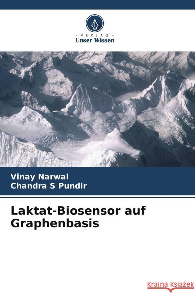 Laktat-Biosensor auf Graphenbasis Vinay Narwal Chandra S. Pundir 9786207344130