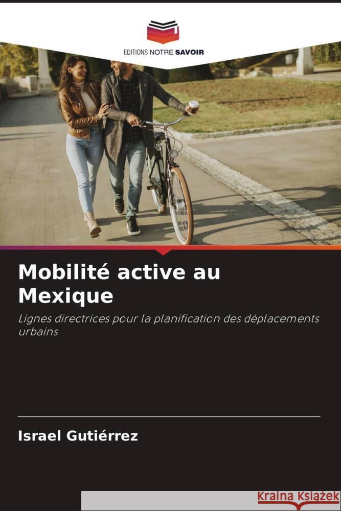 Mobilit? active au Mexique Israel Guti?rrez 9786207346943