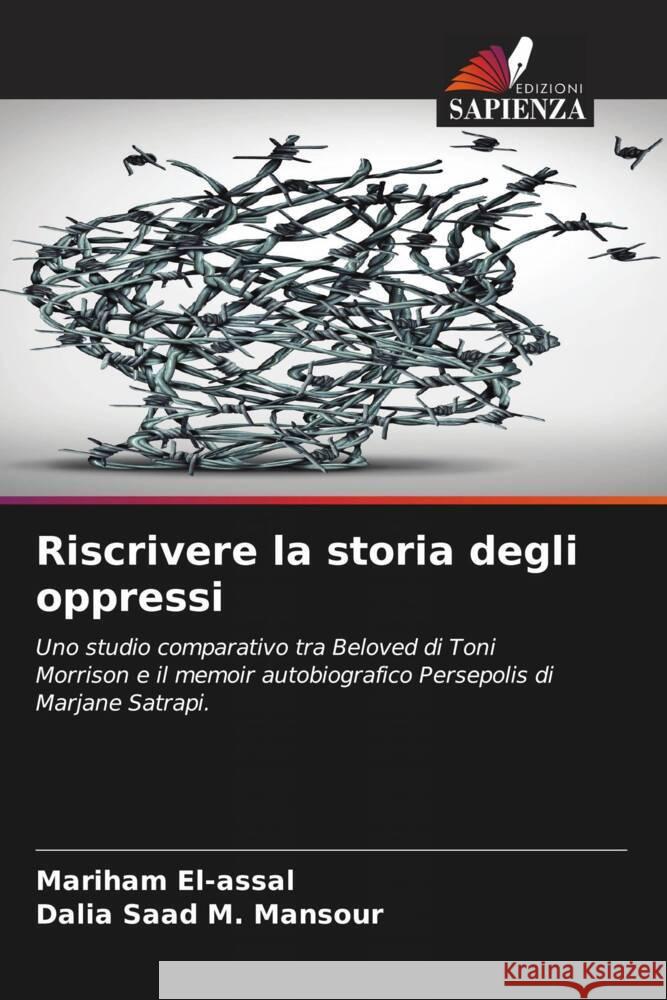 Riscrivere la storia degli oppressi Mariham El-Assal Dalia Saad M. Mansour 9786207352616