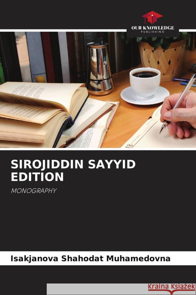 Sirojiddin Sayyid Edition Isakjanova Shahodat Muhamedovna 9786207353118 Our Knowledge Publishing