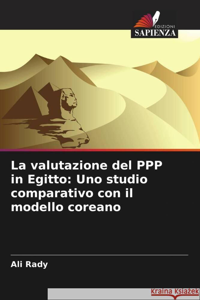 La valutazione del PPP in Egitto: Uno studio comparativo con il modello coreano Ali Rady 9786207354948