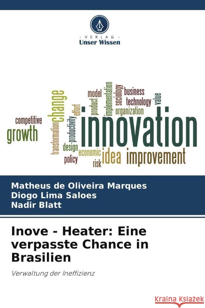 Inove - Heater: Eine verpasste Chance in Brasilien Matheus d Diogo Lim Nadir Blatt 9786207356478