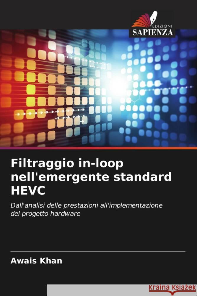 Filtraggio in-loop nell'emergente standard HEVC Awais Khan 9786207360048