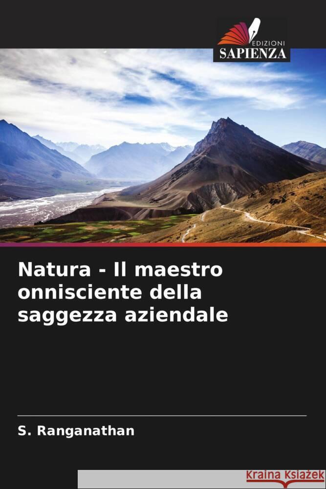 Natura - Il maestro onnisciente della saggezza aziendale S. Ranganathan 9786207360079 Edizioni Sapienza