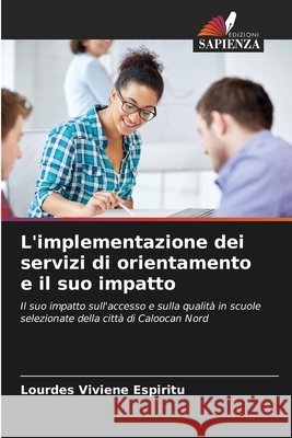 L'implementazione dei servizi di orientamento e il suo impatto Espiritu, Lourdes Viviene 9786207361724