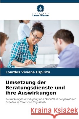 Umsetzung der Beratungsdienste und ihre Auswirkungen Lourdes Viviene Espiritu 9786207361755