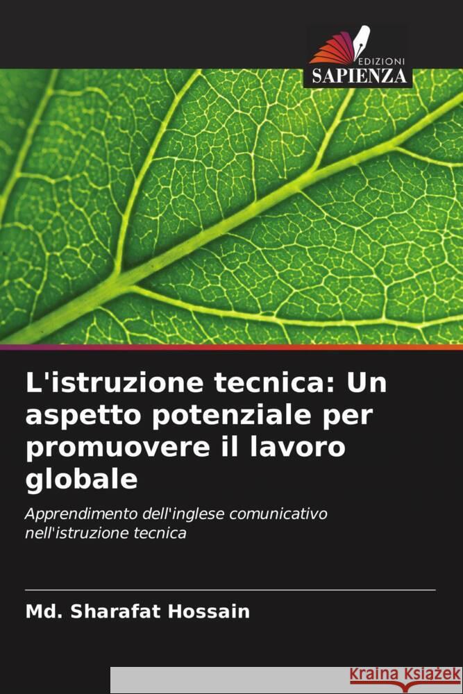 L'istruzione tecnica: Un aspetto potenziale per promuovere il lavoro globale MD Sharafat Hossain 9786207363230