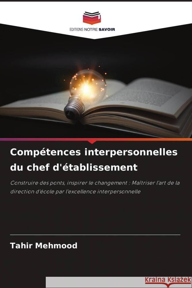 Comp?tences interpersonnelles du chef d'?tablissement Tahir Mehmood 9786207366606