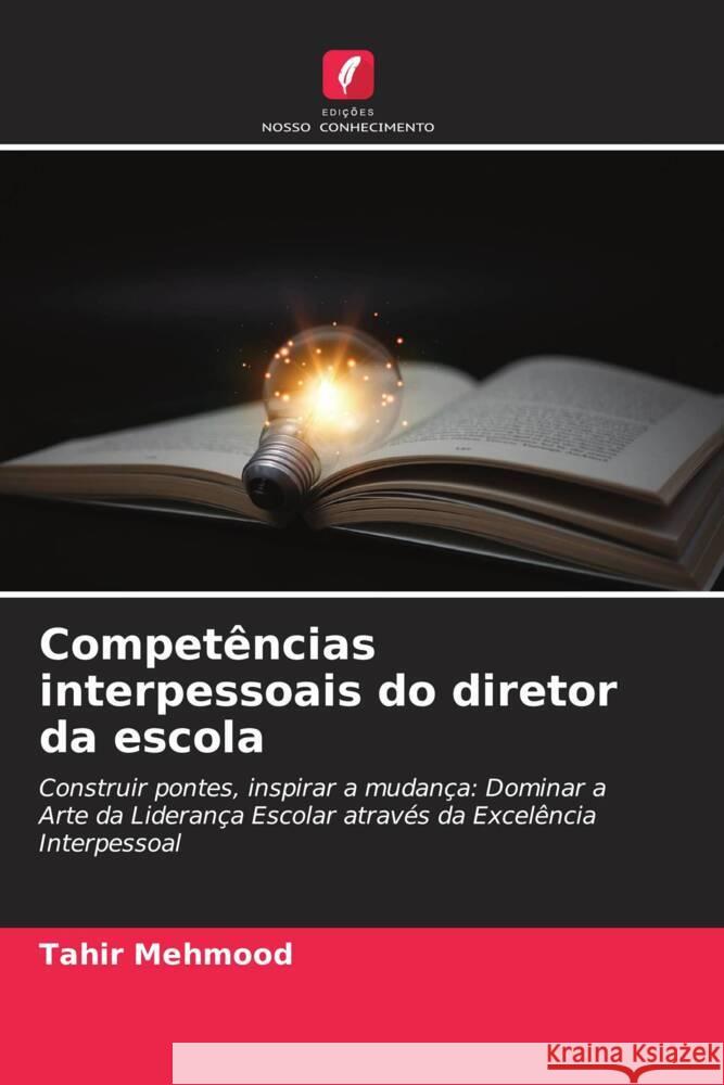 Compet?ncias interpessoais do diretor da escola Tahir Mehmood 9786207366613