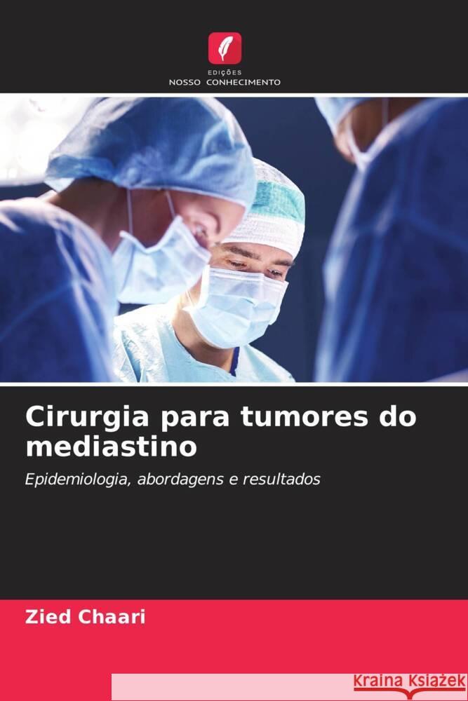 Cirurgia para tumores do mediastino Zied Chaari 9786207370764