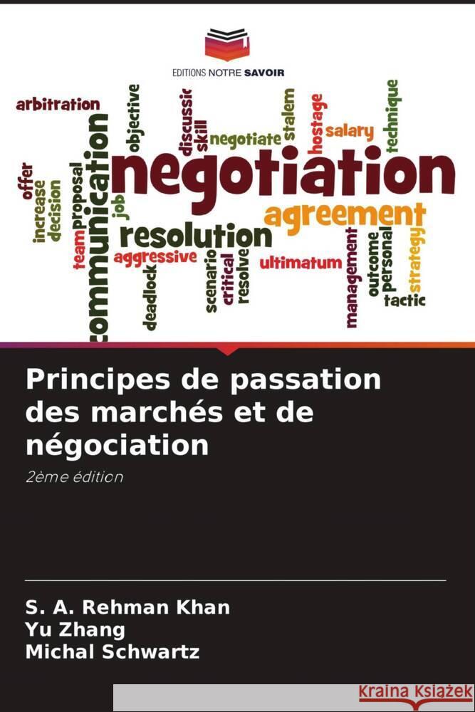 Principes de passation des march?s et de n?gociation S. a. Rehman Khan Yu Zhang Michal Schwartz 9786207371853 Editions Notre Savoir