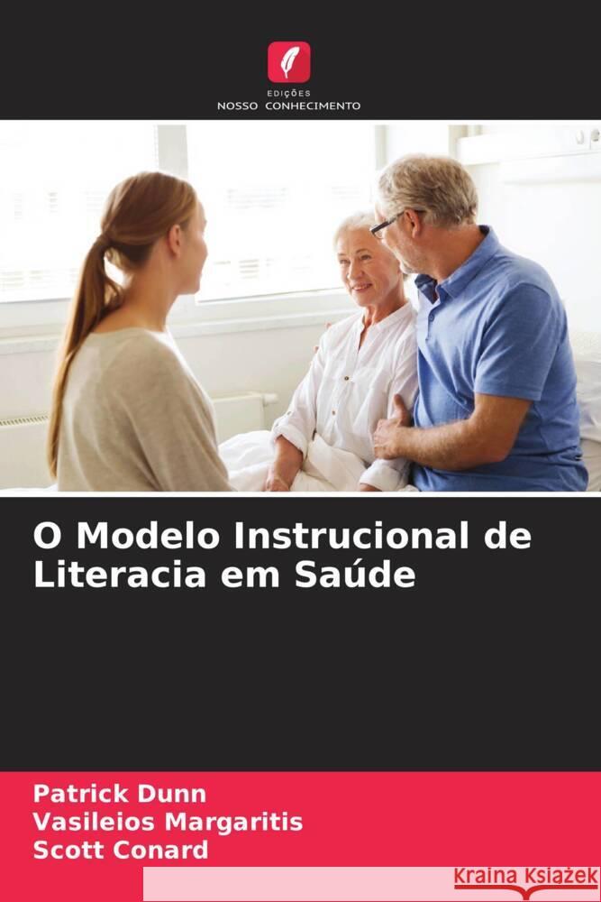 O Modelo Instrucional de Literacia em Sa?de Patrick Dunn Vasileios Margaritis Scott Conard 9786207373901 Edicoes Nosso Conhecimento