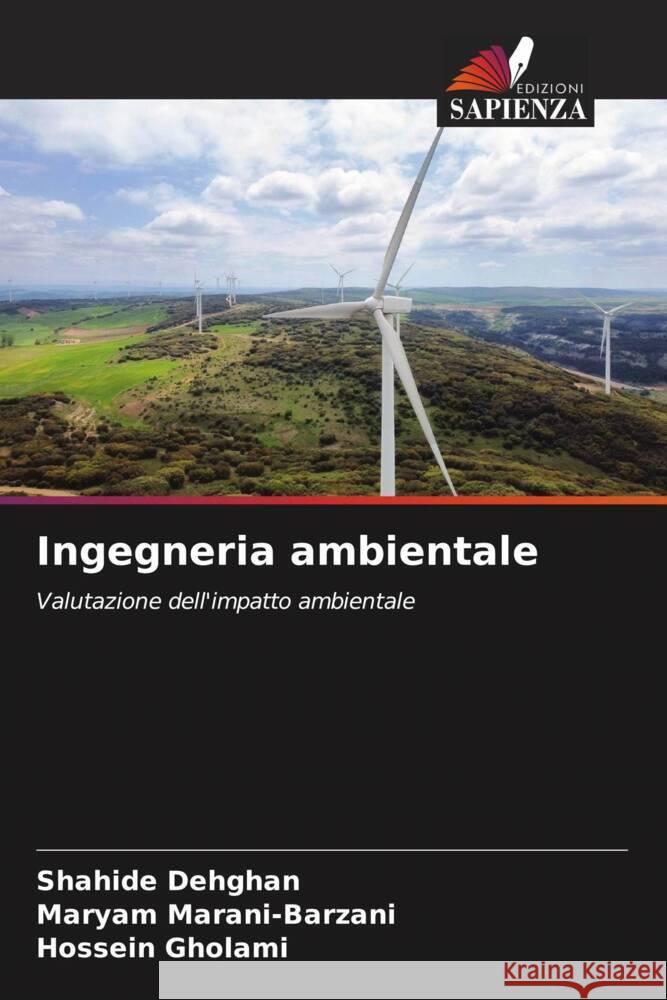 Ingegneria ambientale Shahide Dehghan Maryam Marani-Barzani Hossein Gholami 9786207376209 Edizioni Sapienza