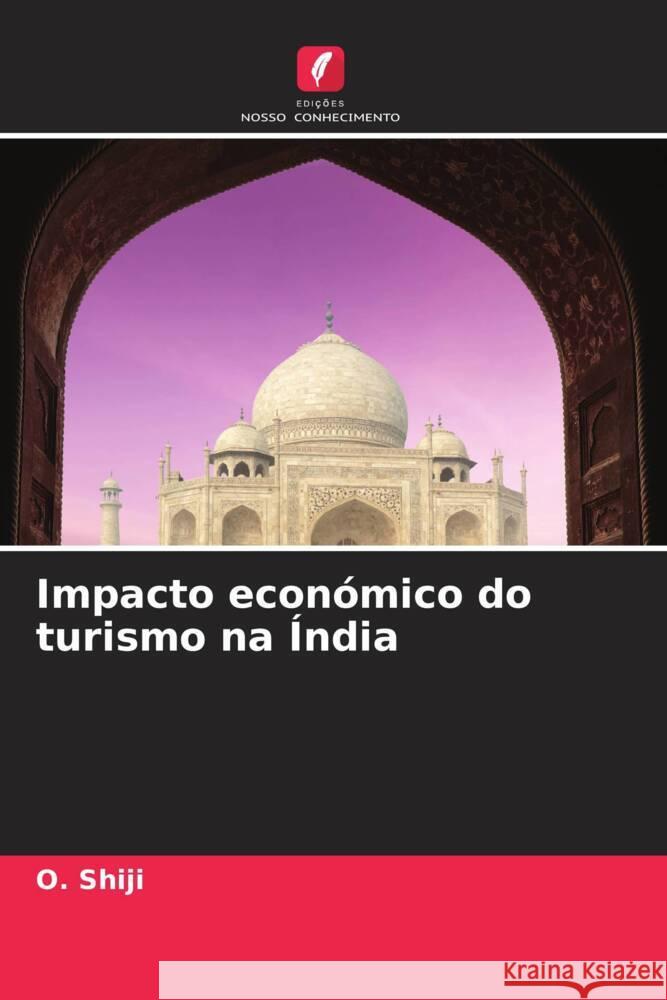 Impacto econ?mico do turismo na ?ndia O. Shiji 9786207376643