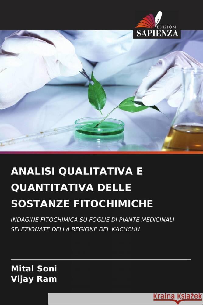 Analisi Qualitativa E Quantitativa Delle Sostanze Fitochimiche Mital Soni Vijay Ram 9786207378579 Edizioni Sapienza