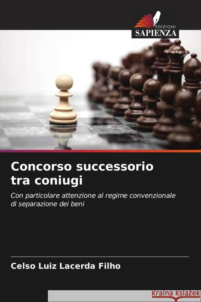 Concorso successorio tra coniugi Celso Luiz Lacerd 9786207384198 Edizioni Sapienza