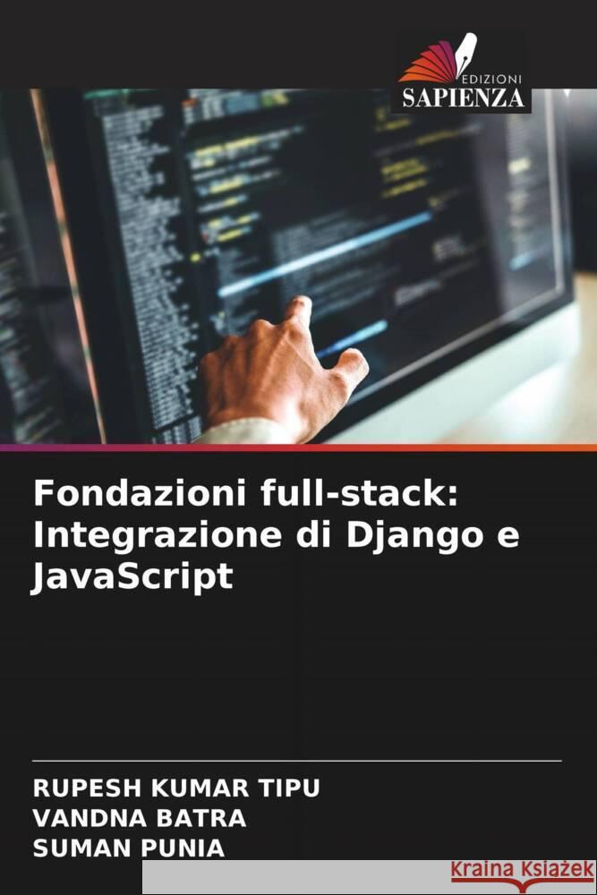 Fondazioni full-stack: Integrazione di Django e JavaScript Rupesh Kuma Vandna Batra Suman Punia 9786207384365