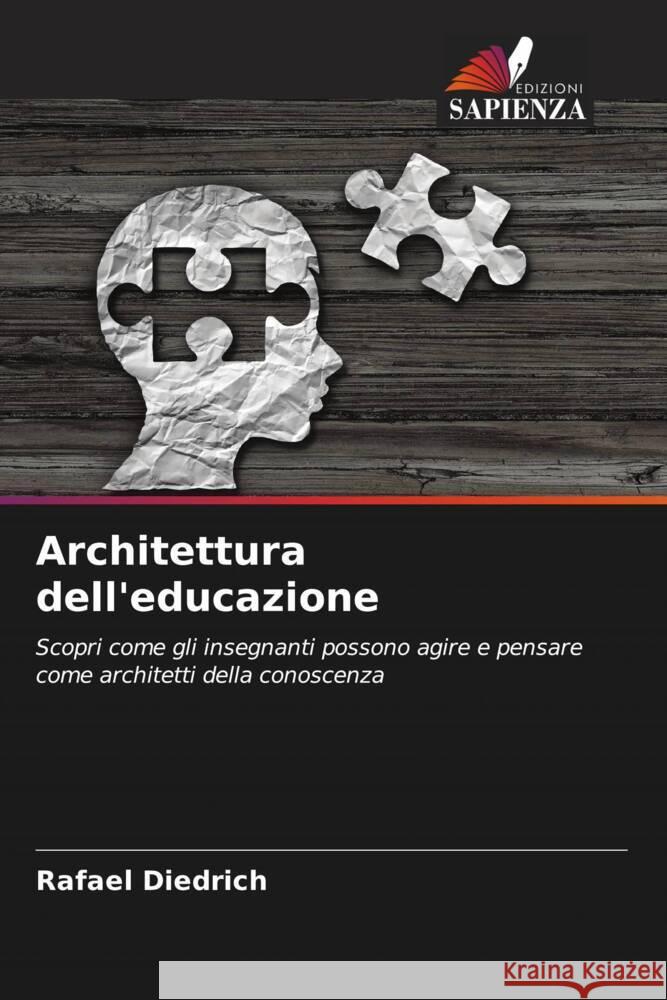 Architettura dell'educazione Rafael Diedrich 9786207385829 Edizioni Sapienza