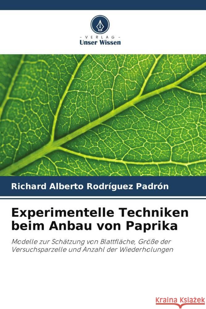 Experimentelle Techniken beim Anbau von Paprika Richard Alberto Rodr?gue 9786207387274