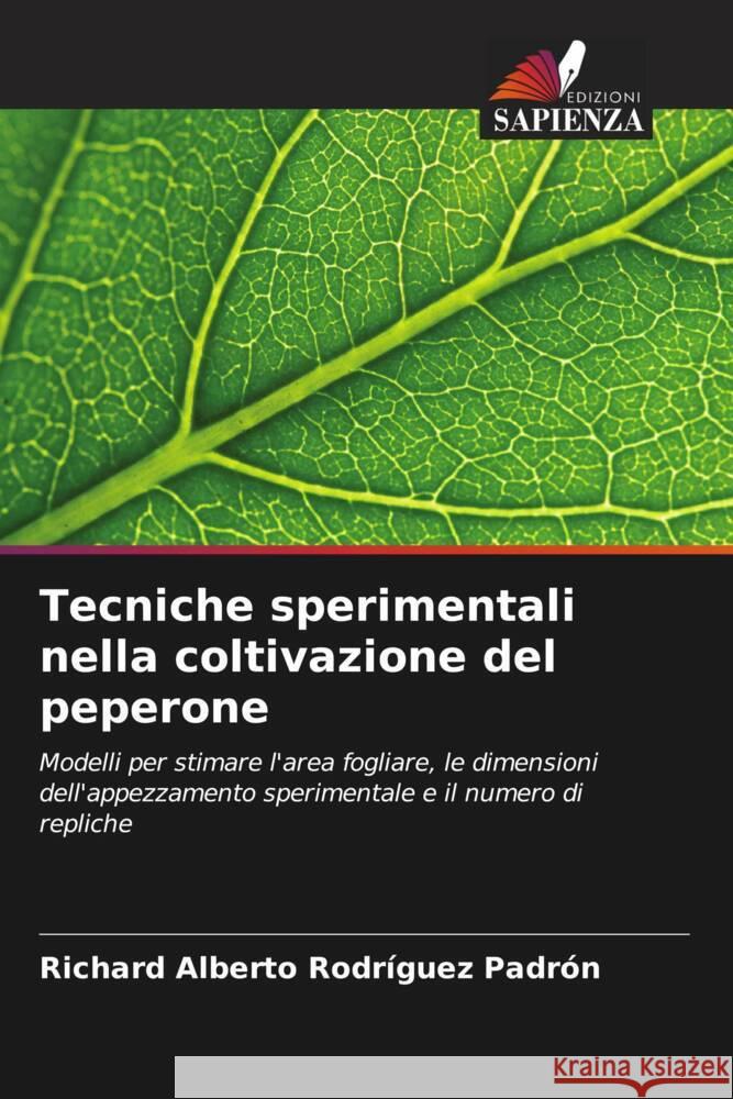 Tecniche sperimentali nella coltivazione del peperone Richard Alberto Rodr?gue 9786207387304